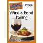 The Complete Idiot's Guide to Wine and Food Pairing (平装)