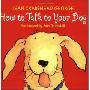How to Talk to Your Dog (平装)