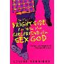 On the Bright Side, I'm Now the Girlfriend of a Sex God: Further Confessions of Georgia Nicolson (精装)