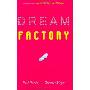 Dream Factory (平装)