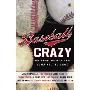 Baseball Crazy: Ten Stories That Cover All the Bases (平装)