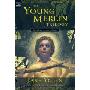 The Young Merlin Trilogy: Passager, Hobby, and Merlin (平装)