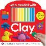 Let's Model with Clay [With Clay] (木板书)