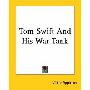 Tom Swift and His War Tank (平装)