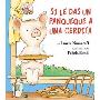 If You Give a Pig a Pancake (Spanish Edition): Si Le Das Un Panqueque a Una Cerdita (精装)