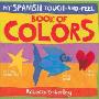 My Spanish Touch-And-Feel Book of Colors (木板书)