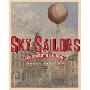 Sky Sailors: True Stories of the Balloon Era (精装)
