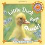 Little Duck Says Quack! [With Quack Sound] (木板书)