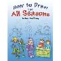 How to Draw for All Seasons (平装)