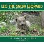 Leo the Snow Leopard (精装)