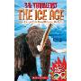 The Ice Age and Incredible Pre-Historic Animals (平装)