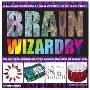 Brain Wizardry: With More Than 50 Mind Bogglers, Optical Inventions, Magic Tricks, and Visual Illusions (精装)