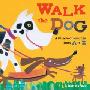 Walk the Dog: A Parade of Pooches from A to Z (木板书)