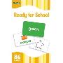 Ready for School (Flash Kids Flash Cards) (卡片)