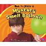 How to Make a Mystery Smell Balloon (精装)
