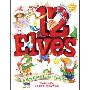 The 12 Elves: A New Christmas Tradition (木板书)