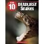 The 10 Deadliest Snakes (平装)