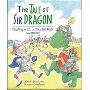 The Tale of Sir Dragon: Dealing with Bullies for Kids (and Dragons) (精装)