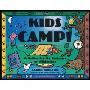Kids Camp!: Activities for the Backyard or Wilderness (平装)
