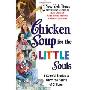 Chicken Soup for the Little Souls: 3 Colorful Stories to Warm the Hearts of Children (平装)