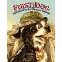 First Dog: Unleashed in the Montana Capital (精装)
