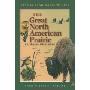 The Great North American Prairie: A Literary Field Guide (平装)