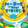 Be the Boss of Your Stress: Self-Care for Kids (平装)
