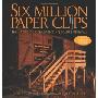Six Million Paper Clips: The Making of a Children's Holocaust Memorial (平装)