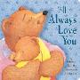 I'll Always Love You (木板书)