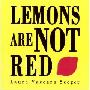 Lemons Are Not Red (精装)