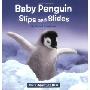 Baby Penguin Slips and Slides (平装)