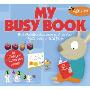 My Busy Book, Ages 3-4: Brain-Building Activities to Give Your Preschooler a Head Start! [With Pens/Pencils] (螺旋装帧)