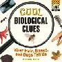 Cool Biological Clues: What Hair, Bones, and Bugs Tell Us (图书馆装订)