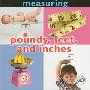 Pounds, Feet, and Inches: Measuring (平装)