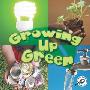 Growing Up Green (平装)