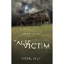 False Victim: Based on a True Story (Perfect Paperback)