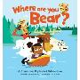 Where Are You, Bear?: A Canadian Alphabet Adventure (精装)