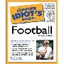 The Complete Idiot's Guide to Football, 2nd Edition (平装)
