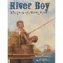 River Boy: The Story of Mark Twain (精装)