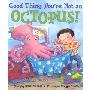 Good Thing You're Not an Octopus! (精装)