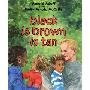 Black Is Brown Is Tan (精装)
