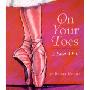 On Your Toes: A Ballet ABC (精装)