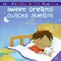 Sweet Dreams/Dulces Suenos (精装)