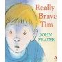 Really Brave Tim (平装)