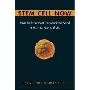 Stem Cell Now: From the Experiment That Shook the World to the New Politics of Life (精装)