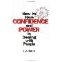 How to Have Confidence and Power in Dealing with People (平装)