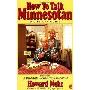 How to Talk Minnesotan: A Visitor's Guide (平装)