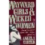 Wayward Girls and Wicked Women: An Anthology of Subversive Stories (平装)