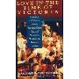 Love in the Time of Victoria: Sexuality and Desire Among Working-Class Men and Women in 19th Century London (平装)