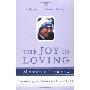 The Joy in Loving: A Guide to Daily Living (平装)